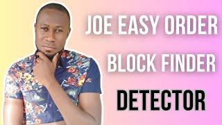 Joe Easy Order Block Finder | Free Download