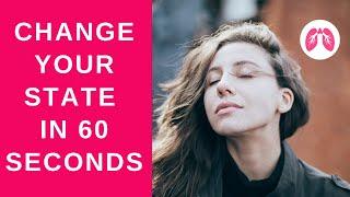 Change your state in 60 seconds | Breathing Exercise | TAKE A DEEP BREATH