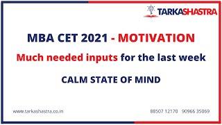 MBA CET 2021 - Motivation - Sense of Calmness in Last Week