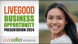 LiveGood Full Tagalog Presentation 2024