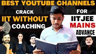 Best Free Youtube Channels for JEE Mains & Advance 2023 Preparation |Crack IITJEE Without Coaching