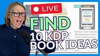 Finding 10 Amazon KDP Book Ideas in Under 15 Minutes LIVE