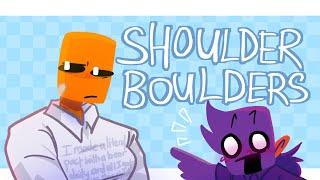 { SHOULDER BOULDERS } ( animation meme ) ( DSaF )