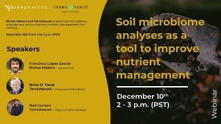 [WEBINAR] Soil Microbiome analyses as a tool to improve nutrient management | 2020