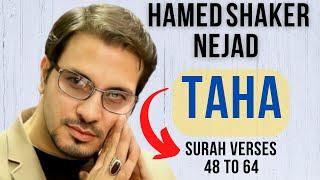 Relax with Recitation from Taha Surah - By Reciter Hamed Shaker Nejad | سورة طه