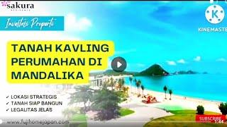 Dijual Tanah Kavling Perumahan Di Mandalika Kuta Lombok