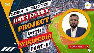 Learn & Practically Data Entry Project Wikipedia Part 1