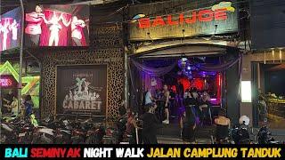 Bali Seminyak Night Street Walk Jalan Camplung Tanduk, Nightlife 2024
