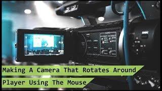 Unity Tutorial - Rotate Camera around player with Mouse