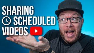 How To Share A Scheduled Video