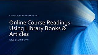 Online Course Readings: Using Library Books & Articles