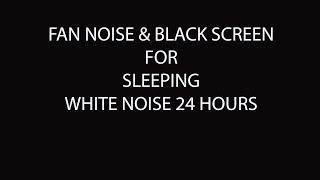 Fan Noise and Black Screen | Fall Asleep Fast | White Noise 24 Hours