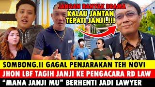 Hari ni ! Jhon LBF Tagih Janji ke Pengacara RD Law Berhenti Jadi Lawyer, Mas Agus dan teh Novi