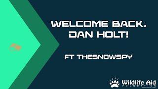 Welcome Back, Dan Holt!