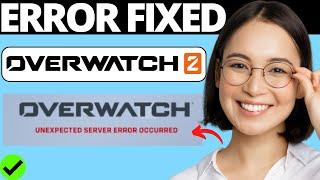 How To Fix Overwatch 2 Unexpected Server Error & Game Server Connection Failed On PC
