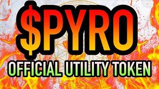 PYRO OFFICIAL UTILITY TOKEN LAUNCH!!! 