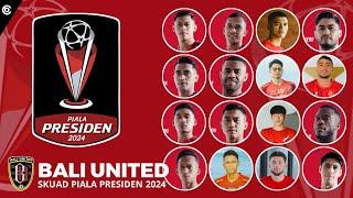 Daftar Pemain Bali United Piala Presiden 2024 | Piala Presiden 2024