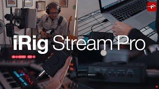 iRig Stream Pro 4-in, 2-out streaming audio interface overview
