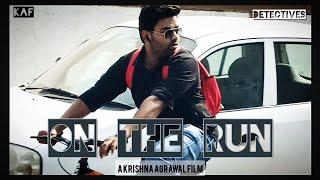 Detectives : On The Run | Action Thriller Short Film | Krishna Agrawal Films