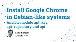 Install Google Chrome in Debian, Ubuntu, Mint Linux - Ansible module apt_key, apt_repository and apt