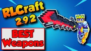 RLCraft 2.9.2 Best Weapons (In My Opinion) 