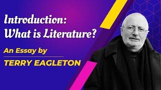 Introduction: What is Literature? - An Essay by Terry Eagleton | Critical Analysis & In Brief