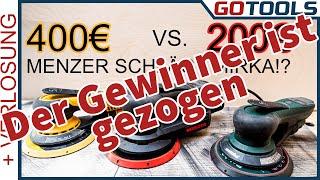 Gewinnerbekanntgabe Kann er für den 1/2 Preis mithalten? Exzenterschleifer Menzer vs Mirka vs Metabo