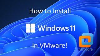 Windows 11 - Installation in VMware