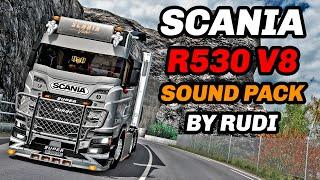 Scania R530 V8 Sound Pack By Rudi MODS ETS2 1.53