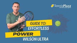 Ultra Unleashed: Unveiling the Powerhouse Wilson Ultra Tennis Racquet