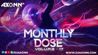 Melodic Techno & Progressive House Set | DJ Axonn | Monthy Dose | Volume 16