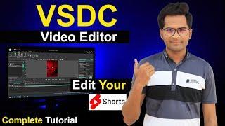 How to Edit YouTube Shorts with VSDC Video Editor | VSDC Shorts Video Editing Full Tutorial (Hindi)