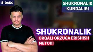 Shukronalik orqali orzuga erishish metodi