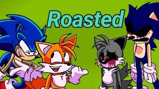 Friday Ningh't Funkin' roasting yourself,roasted Tails and Sonic vs Sonic.exe and Tails.exe