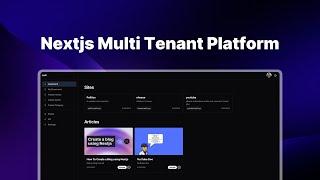 How To Build a Multi-Tenant Platform | Nextjs & Vercel
