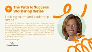 V2RF Workshop with Michelle Baker: Utilizing talent and leadership styles