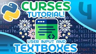 Python Curses Tutorial #4 - User Input and Textboxes