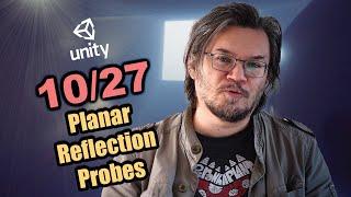 Formation Unity HDRP -  Chapitre 10 : Planar Reflection Probes