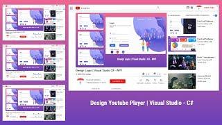 Design Youtube Player | Visual Studio - C#