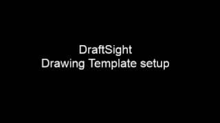 DraftSight Drawing Template Setup