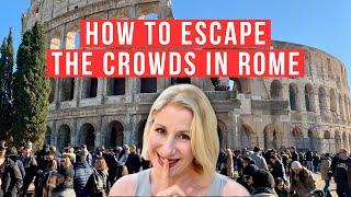 Beat The Crowds In Rome: 8 Essential Tips For A Peaceful Visit | Romewise