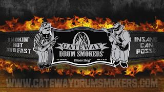 Why the Gateway Drum Smoker is Perfect for You!