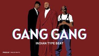 [FREE FOR PROFIT] INDIAN TYPE BEAT - "GANG GANG" | Prod. @VIBHORBEATS | 2023