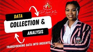 Data Collection and Analysis – Transforming Data into Insights