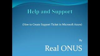 10.How to Create support Ticket in Microsoft Azure |How to get technical support from MicrosoftAzure