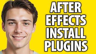 How To Install Plugins in After Effects (2023)