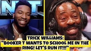 Trick Williams: Wrestling Booker T Would Turn Out Like Jake Paul vs Mike Tyson