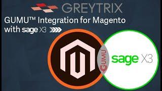 GUMU™ Integration for Magento with Sage X3