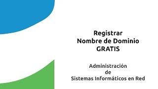 Registrar Nombre de Dominio GRATIS