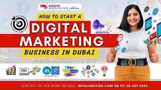 How to Start DIGITAL MARKETING Business in Dubai? Digital Marketing Trade License